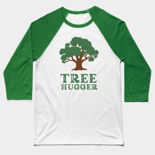 Tree Hugger Earth Day Baseball T-Shirt